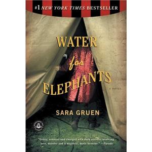 Water for Elephants by Sara Gruen