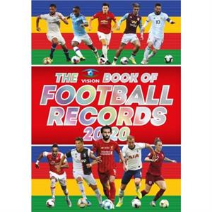 The Vision Book of Football Records 2020 by Vision Sports Publishing