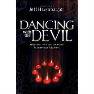 Dancing With The Devil by Jeff Harshbarger