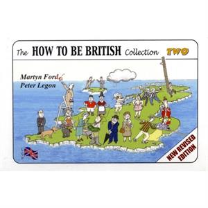 The How to be British Collection Two by Peter Christopher Legon