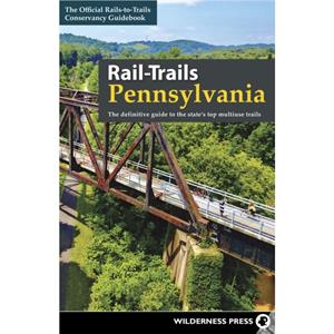 RailTrails Pennsylvania by RailstoTrails Conservancy