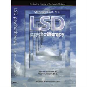 LSD Psychotherapy 4th Edition by Stanislav Grof