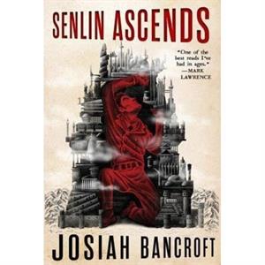 Senlin Ascends by Josiah Bancroft