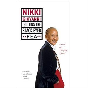 Quilting the BlackEyed Pea by Nikki Giovanni