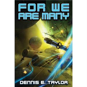 For We are Many by Dennis. E Taylor