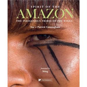 Spirit of the Amazon by Sue & Patrick Cunningham