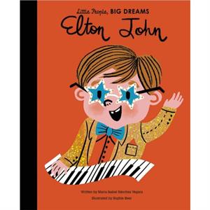 Elton John by Mar a Isabel S nchez Vegara & Illustrated by Sophie Beer