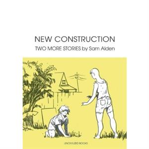 New Construction by Sam Alden