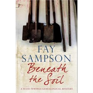 Beneath the Soil by Fay Sampson