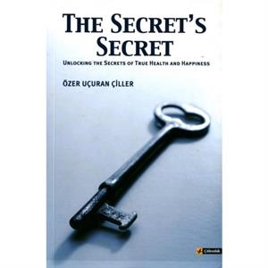 The Secrets Secret by Ozer Ucuran Ciller