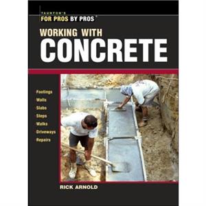 Working with Concrete by R Arnold