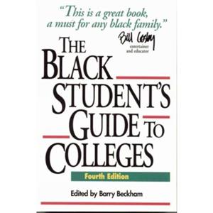 The Black Students Guide to Colleges by Barry Beckham