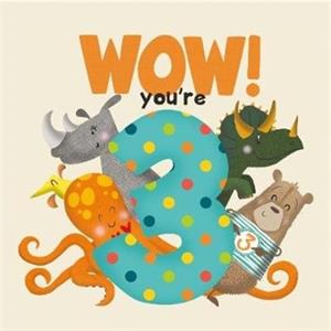 WOW Youre Three birthday book by Lucy Tapper