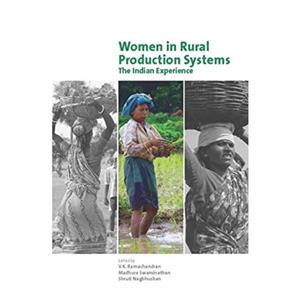 Women in Rural Production Systems  The Indian Experience by V. Ramachandran