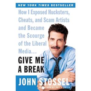 Give Me a Break by John Stossel