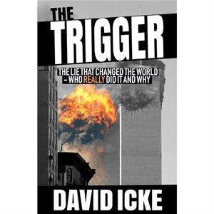 The Trigger by David Icke