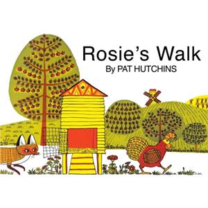 Rosies Walk by Pat Hutchins