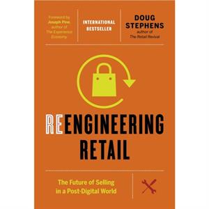 Reengineering Retail by Doug Stephens