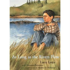 As Long as the Rivers Flow by Constance Brissenden