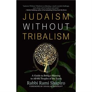 Judaism Without Tribalism by Rabbi Rami Shapiro