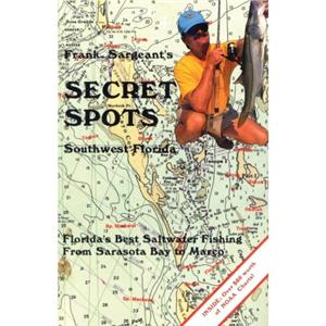 Secret SpotsSouthwest Florida by Frank Sargeant