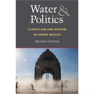 Water and Politics by Veronica Herrera