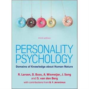 Personality Psychology Domains of Knowledge about Human Nature 3e by Stephanie van den Berg