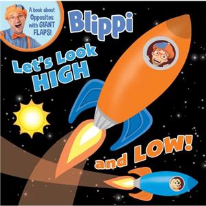 Blippi Lets Look High and Low by Thea Feldman & Illustrated by Adam Devaney