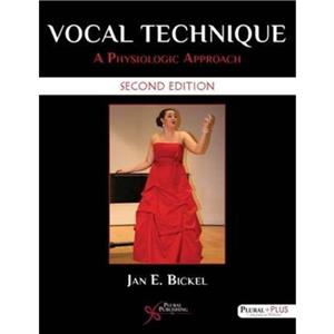 Vocal Technique by Jan E. Bickel