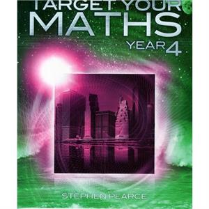 Target Your Maths Year 4 by Stephen Pearce