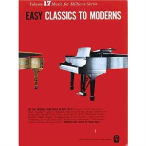 Easy Classics To Moderns Music for Millions 17 by Hal Leonard Publishing Corporation