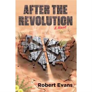 After The Revolution by Robert Evans