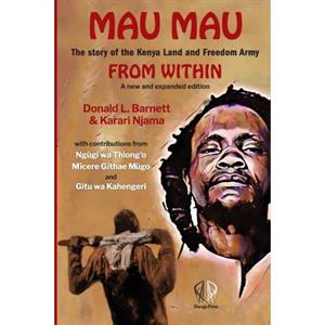 Mau Mau From Within by Karari Njama