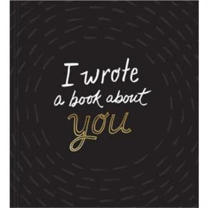 I Wrote a Book about You by M H Clark