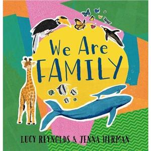 We Are Family by Lucy Reynolds