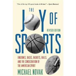 Joy of Sports Revised by Novak & Michael & former U.S. Ambassador to the U.N. Human Rights Commission & 1994 Templeton