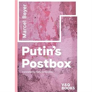 Putins Postbox by Marcel Beyer