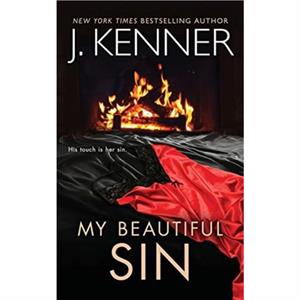 My Beautiful Sin by J Kenner