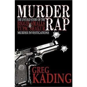 Murder Rap by Greg Kading