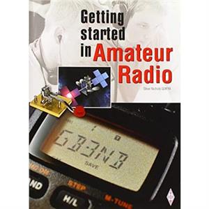 Getting Started in Amateur Radio by Steve Nichols