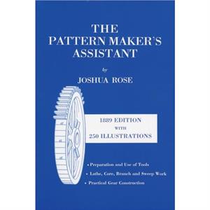 The Pattern Makers Assistant by Joshua Rose