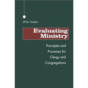 Evaluating Ministry by Jill M. Hudson