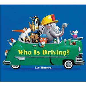 Who Is Driving by Leo Timmers