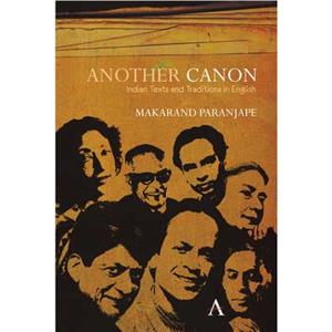 Another Canon by Makarand R. Paranjape