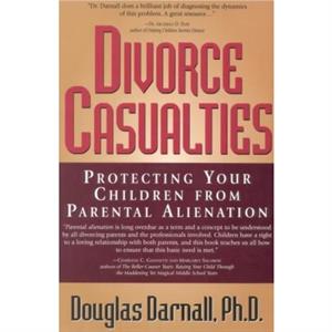 Divorce Casualties by Darnall & Douglas & Ph.D.