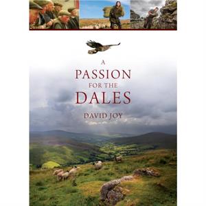 A Passion For The Dales by David Joy