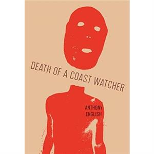 Death of a Coast Watcher by Anthony English