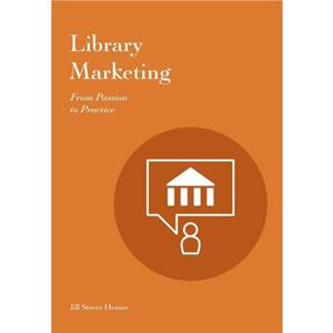 Library Marketing by Jill Stover Heinze