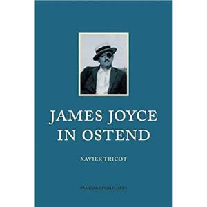 James Joyce in Ostend by Xavier Tricot