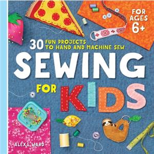 Sewing For Kids by Alexa Ward